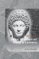 The Women of Pliny's Letters 0415374286 Book Cover