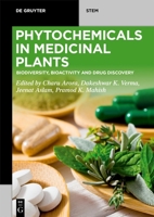 Phytochemicals in Medicinal Plants: Biodiversity, Bioactivity and Drug Discovery 3110791765 Book Cover