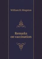 Remarks on Vaccination 1175505609 Book Cover