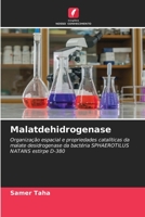 Malatdehidrogenase: Organização espacial e propriedades catalíticas da malate desidrogenase da bactéria SPHAEROTILUS NATANS estirpe D-380 6205678810 Book Cover