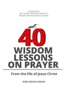 40 Wisdom Lessons on Prayer 9988274742 Book Cover