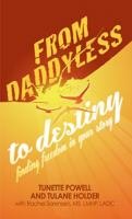 From Daddyless to Destiny 1608081044 Book Cover