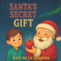 Santa's Secret Gift B0G4D1GZXZ Book Cover