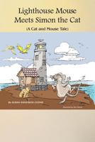 Lighthouse Mouse Meets Simon the Cat 1466912235 Book Cover