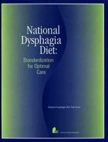 National Dysphagia Diet: Standardization for Optimal Care 0880913150 Book Cover