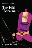 The Fifth Horseman: A Lexi Smith Mystery (Lately of L.A.) B0DVLLN6PR Book Cover