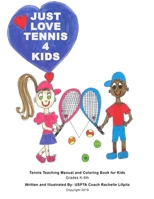 Just Love Tennis 4 Kids 1077263546 Book Cover