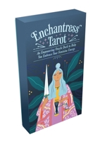 Enchantress Tarot: An Empowering Oracle Deck to Help You Embrace Your Feminine Energy 183799420X Book Cover