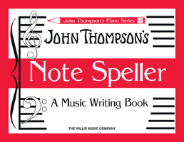 Note Speller: A Music Writing Book Early Elementary Level 1423410785 Book Cover