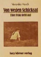 Von wegen Schicksal - Eine Frau steht auf 3922028047 Book Cover