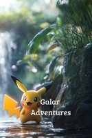 Galar Adventures B0DQYMXYTQ Book Cover