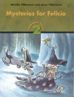 Mysteries For Felicio (Read-It! Readers) 1404810331 Book Cover