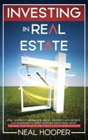 Investing in Real Estate: two guides to Flipping and Rental Property, with Secrets and Strategies to avoid Mistakes, make More Profit, Manage your Tenants and create a Solid Passive Income 1914085051 Book Cover