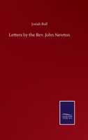 Letters by the Rev. John Newton 3846059897 Book Cover