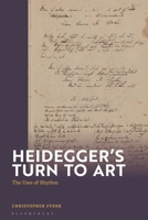 Heidegger's Turn to Art: The Uses of Rhythm 1350410071 Book Cover