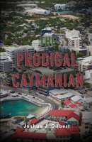 The Prodigal Caymanian 1716253497 Book Cover