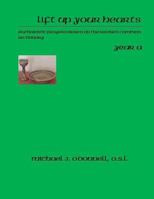 Lift Up Your Hearts Year C: Eucharistic Prayers Based on the Revised Common LEctionary 150081055X Book Cover