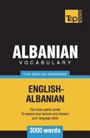 Albanian vocabulary for English speakers - 3000 words 1787670139 Book Cover