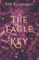 The Eagle Key: A Sweet and Cozy Fantasy Romance B0FBMMJJ82 Book Cover