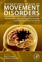 The Neurobiology of the Gilles de la Tourette Syndrome and Chronic Tics: Part a: Volume 3 0323910343 Book Cover