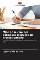 Mise en oeuvre des politiques d'éducation professionnelle (French Edition) 620947988X Book Cover