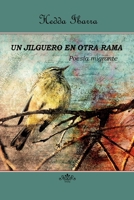 Un Jilguero En Otra Rama 1729556094 Book Cover