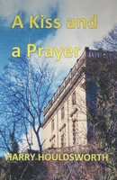 A Kiss and a Prayer B0CFCP86YM Book Cover