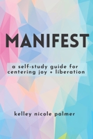 Manifest:: 30 Days Of Intentional Mantras B09BGLZZTN Book Cover