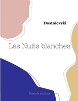 Les Nuits blanches 2385121336 Book Cover