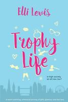 Trophy Life 1533588368 Book Cover