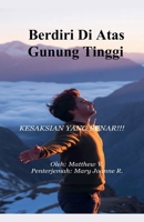 Berdiri di Atas Gunung Tinggi (Indonesian Edition) B0FK42RHP6 Book Cover