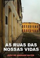 As Ruas Das Nossas Vidas 1463334117 Book Cover