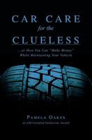 Car Care for the Clueless: 1439274142 Book Cover