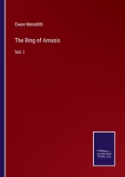 The Ring of Amasis: Vol. I 3375002688 Book Cover