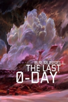 The Last 0-Day (The Banned Algorithm Library) B09ZCYX1H8 Book Cover