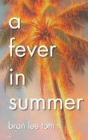 A Fever in Summer 1071445103 Book Cover