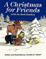 A Christmas for Friends: With the Bush Buddies 1426910347 Book Cover