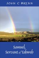 Samuel, Servant of Yahweh 1432720236 Book Cover