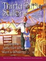 Thirty Dirty Sailors and the Little Girl Who Went a-Whaling: A True Martha's Vineyard Tale 0977138453 Book Cover