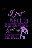 I Just Want To Drink Wine & Pet My Pit Bull: Hangman Puzzles Mini Game Clever Kids 110 Lined Pages 6 X 9 In 15.24 X 22.86 Cm Single Player Funny Great Gift 1702227111 Book Cover