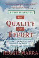 The Quality of Effort: Integrity in Sport and Life for Student - Athletes, Parents, and Coaches 0962782858 Book Cover
