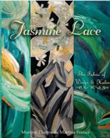 Jasmine Lace: The Fabric of Wings & Halos 1737198045 Book Cover