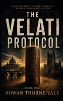The Velati Protocol (The Velati Chronicles) B0H7JFFDBW Book Cover