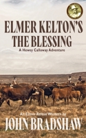 Elmer Kelton's The Blessing B0G56GBK9Y Book Cover