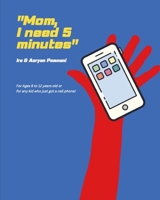 Mom, I need 5 minutes B0BZF8R4QH Book Cover