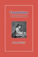 Consolations: a commonplace book 0936315423 Book Cover