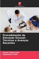 Procedimento de Elevação Sinusal: Técnicas e Avanços Recentes 620537126X Book Cover