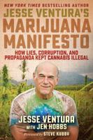 Jesse Ventura's Marijuana Manifesto 1510714243 Book Cover