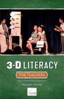 3-D Literacy for Teachers 1543948219 Book Cover