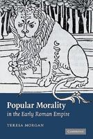 Popular Morality in the Early Roman Empire 0521128978 Book Cover